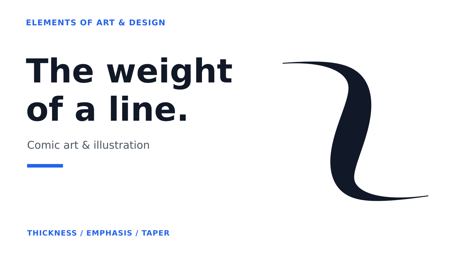 Title text reading "The weight of a line" beside a black curved stroke that widens in the middle and tapers at both ends.